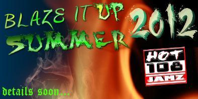 Hot 108 Jamz Blaze It Up Summer